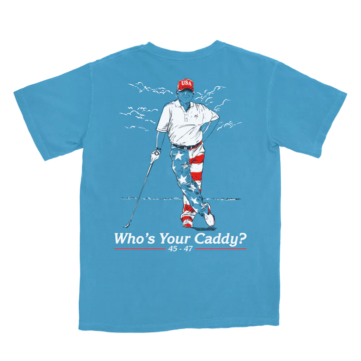 Who's Your Caddy Tee
